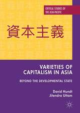 Varieties of Capitalism in Asia: Beyond the Developmental State