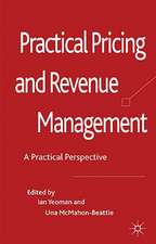 Revenue Management: A Practical Pricing Perspective