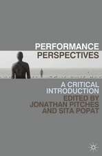 Performance Perspectives: A Critical Introduction