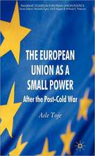 The European Union as a Small Power: After the Post-Cold War