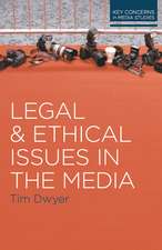 Legal and Ethical Issues in the Media