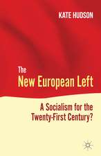 The New European Left: A Socialism for the Twenty-First Century?