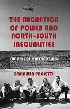 The Migration of Power and North-South Inequalities: The Case of Italy and Libya