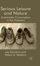 Serious Leisure and Nature: Sustainable Consumption in the Outdoors