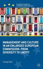 Management and Culture in an Enlarged European Commission: From Diversity to Unity?