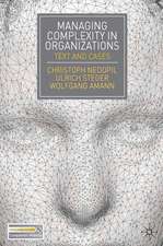 Managing Complexity in Organizations: Text and Cases