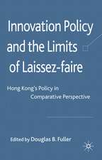 Innovation Policy and the Limits of Laissez-faire: Hong Kong's Policy in Comparative Perspective