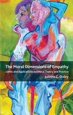 The Moral Dimensions of Empathy: Limits and Applications in Ethical Theory and Practice