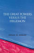 The Great Powers versus the Hegemon