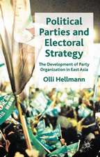 Political Parties and Electoral Strategy: The Development of Party Organization in East Asia