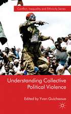 Understanding Collective Political Violence