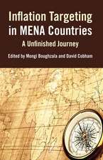 Inflation Targeting in MENA Countries: An Unfinished Journey