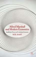 Alfred Marshall and Modern Economics: Equilibrium Theory and Evolutionary Economics