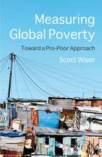 Measuring Global Poverty: Toward a Pro-Poor Approach