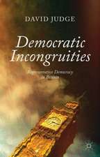 Democratic Incongruities: Representative Democracy in Britain