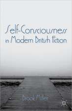 Self-Consciousness in Modern British Fiction