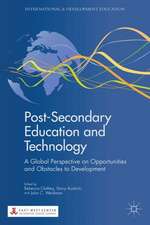 Post-Secondary Education and Technology: A Global Perspective on Opportunities and Obstacles to Development