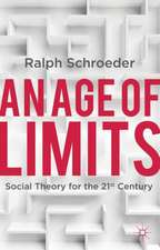 An Age of Limits: Social Theory for the 21st Century