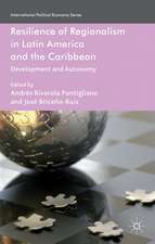 Resilience of Regionalism in Latin America and the Caribbean: Development and Autonomy