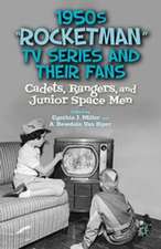 1950s “Rocketman” TV Series and Their Fans: Cadets, Rangers, and Junior Space Men