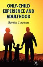 Only-Child Experience and Adulthood