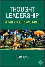 Thought Leadership: Moving Hearts and Minds