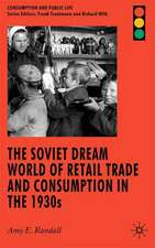 The Soviet Dream World of Retail Trade and Consumption in the 1930s