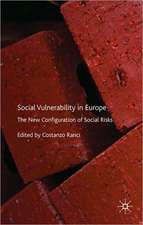 Social Vulnerability in Europe: The New Configuration of Social Risks