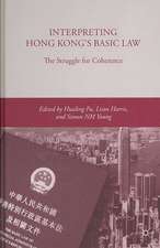 Interpreting Hong Kong’s Basic Law: The Struggle for Coherence