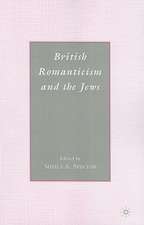 British Romanticism and the Jews: History, Culture, Literature