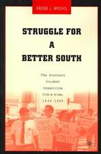 Struggle for a Better South: The Southern Student Organizing Committee, 1964-1969