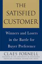 The Satisfied Customer: Winners and Losers in the Battle for Buyer Preference