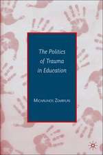 The Politics of Trauma in Education