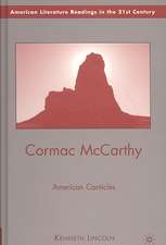 Cormac McCarthy: American Canticles