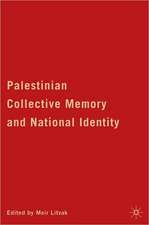 Palestinian Collective Memory and National Identity