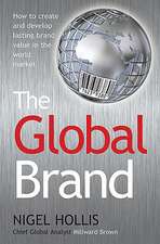 The Global Brand: How to Create and Develop Lasting Brand Value in the World Market