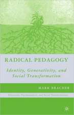 Radical Pedagogy: Identity, Generativity, and Social Transformation