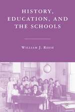 History, Education, and the Schools