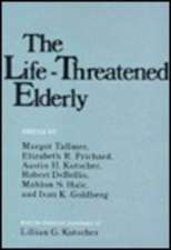 The Life–Threatened Elderly