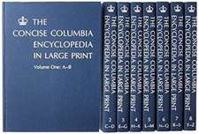 The Concise Columbia Encyclopedia Large Print Edition