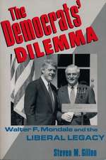 The Democrats′ Dilemma – Walter F Mondale & the Liberal Legacy (Paper)