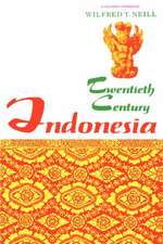 Twentieth–Century Indonesia