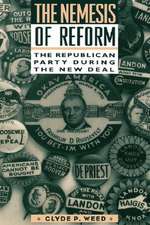 Nemesis of Reform – The Republican Party During the New Deal