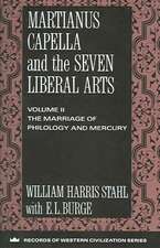 Martianus Capella and the Seven Liberal Arts – The Marriage of Philology and Mercury , volume 2