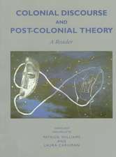 Colonial Discourse/ Post-Colonial Theory: A Reader