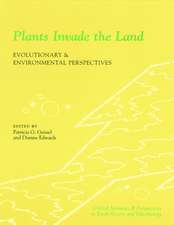 Plants Invade the Land – Evolutionary & Environmental Perspectives