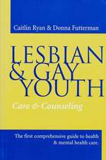 Lesbian and Gay Youth – Care and Counselling