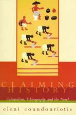 Claiming History – Colonialism, Ethnography, & the Novel