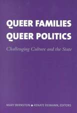 Queer Families, Queer Politics – Challenging Culture & the State