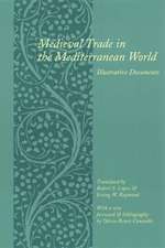 Medieval Trade in the Mediterranean World – Illustrative Documents